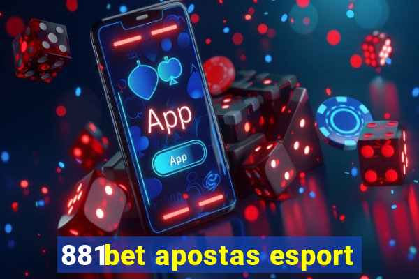 881bet apostas esport